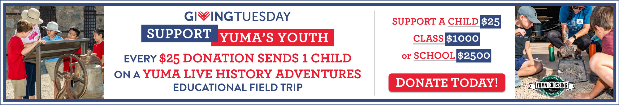 Giving Tuesday: Every $25 donation sends a child on a Yuma Live History Adventures educational fieldtrip